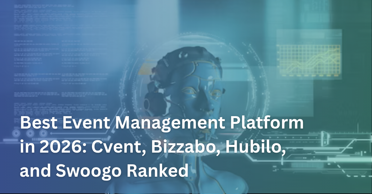 Best Event Management Platform 2026: Top 4 Solutions Ranked
