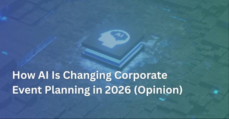 How AI Is Changing Corporate Event Planning in 2026 (Opinion)