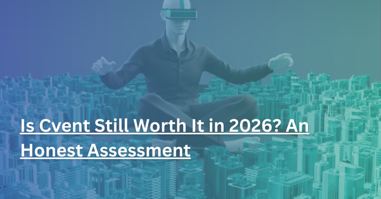 Is Cvent Still Worth It in 2026